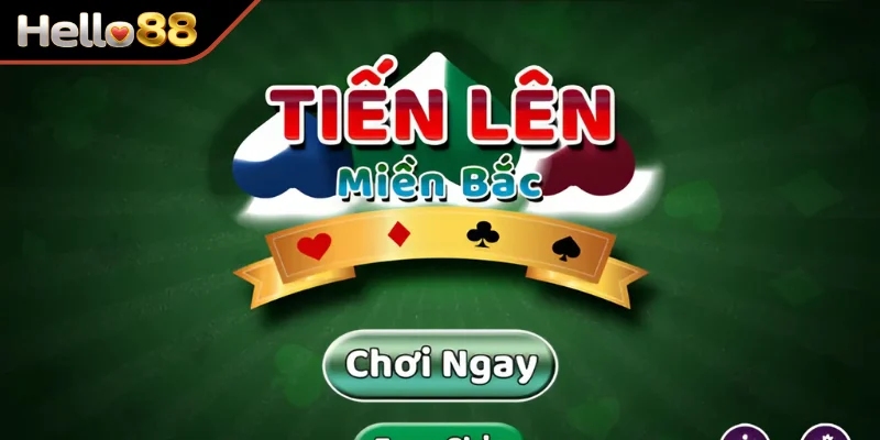 Thông tin sơ lược về game bài tiến lên miền Bắc